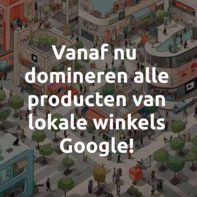 Tools voor online zichtbaarheid en vindbaarheid via Google voor winkels